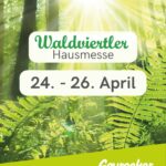 Waldviertler Hausmesse – kommt alle!